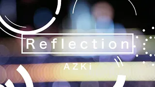 【1st ALBUM収録曲】Reflection/ AZKi【without U】