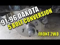 Dakota 5 Lug Conversion - 91-96 2WD