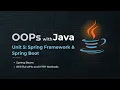 OOPs with Java Unit 5 Spring Framework Spring Boot