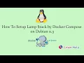 How to setup Lamp Stack by Docker Compose on Debian 11 3