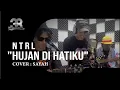 Download Lagu Netral - Hujan Di Hatiku (Cover by SAYAH) (NTRL)