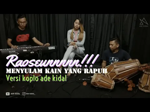 Download MP3 MENYULAM KAIN YANG RAPUH - ADE KIDAL VERSI KOPLO