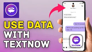 How to Use Data with TextNow 2025