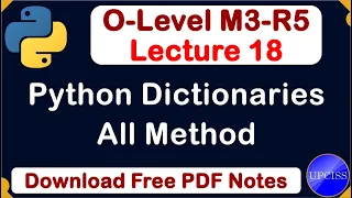 O-Level M3 R5 Python Dictionaries All Method Full Explain Lecture 18