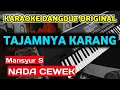 Download Lagu TAJAMNYA KARANG KARAOKE NADA CEWEK - DANGDUT ORIGINAL ORGEN TUNGGAL (ELECTONE)
