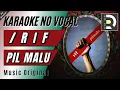 Download Lagu RIF - PIL MALU, Karaoke Tanpa Vokal (Musik Asli). MP3