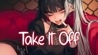 Nightcore Take It Off Ke Ha Lyrics 