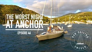 The worst night at anchor – Ep. 46 RAN Sailing
