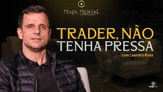 A HISTÓRIA DE SUPERAÇÃO E RESILIÊNCIA DE UM TRADER VENCEDOR | Mapa Mental com Leandro Ross