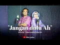Download Lagu JANGAN DULU AH - NIDA RIA - COVER - SISKA AZZAHRA VS FAZA AG (Official music vidio)
