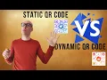 What is the Difference between a Static QR Code and a Dynamic QR Code