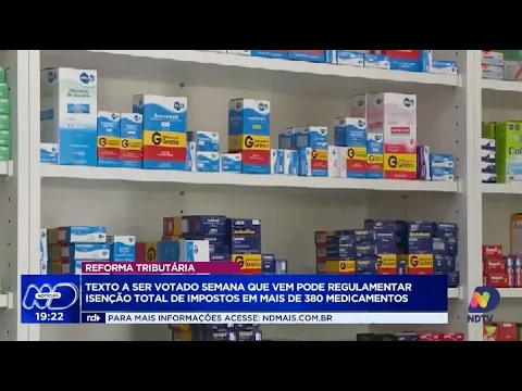 Reforma tributária: proposta pode isentar mais de 380 medicamentos de impostos