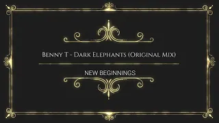 benny t dark elephants original mix 