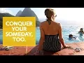 Conquer Your Someday Island Escape