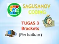 Perbaikan Tugas 3 Bracket Variabel