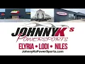 JohnnyK s Powersports www johnnyks com