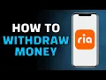 How to Withdraw Money from Ria Bank Transfer (2025)
