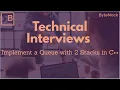 Implement a Queue with 2 Stacks - C Technical Interview