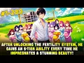 Lagu He Unlocked the Fertility System: Every Time He Gets a Beauty Pregnant, He Unlocks S-Tier Abilities!