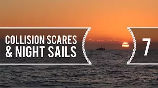 Sailing Around The World – Collision Scares & Night Sailing – Living With The Tide Ep7