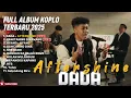 Download Lagu DADA - AFTERSHINE FULL ALBUM TERBARU DANGDUT KOPLO TERBARU 2025 || Terpopuler Terbaik  Trending 2025