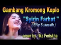 Lagu Gambang Kromong Koplo - Syirin Farhat - cover by : Ika Feriskha