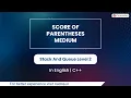 Score Of Parentheses Medium Module Stack And Queue In English CPP 16