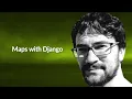 Maps with Django Paolo Melchiorre Conf42 Python 2021