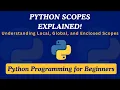 34 - Python Scopes Explained Understanding Local Global and Enclosed Scopes