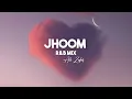 Jhoom (R&B Mix) Ali Zafar | slowed+reverb