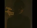 Love You When You’re Gone - Daya
