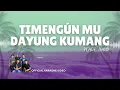 Peace Band - Timengún Mu Dayung Kumang (Official Karaoke Video)