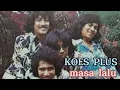 Download Lagu Masa lalu #koesplus