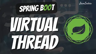 Spring Boot 3 2 With Virtual Threads Explained Benchmarking Insights JavaTechie