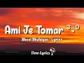 Download Lagu Ami Je Tomar 3.0 (Lyrics) - Shreya Ghosal | Mere Dholna 3, Bhool Bhulaiyaa 3 2024 #vevo #lyrics