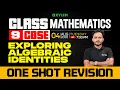 Class 9 CBSE Maths EXPLORING ALGEBRAIC IDENTITIES ONE-SHOT REVISION Xylem Class 9 CBSE