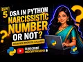 Python DSA Day 5 Narcissistic Number Explained Step by Step