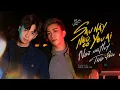Download Lagu TĂNG PHÚC ft NGÔ KIẾN HUY | “SAU NÀY NẾU CÓ YÊU AI” (Huỳnh Quốc Huy) | OFFICIAL MUSIC VIDEO