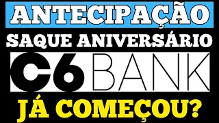 ANTECIPAÇÃO SAQUE ANIVERSÁRIO BANCO 6CBANK! COMEÇA EM?