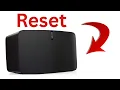 Sonos Play 5 - Quickest Reset