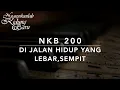 Lagu NKB 200 Di Jalan Hidup yang Lebar Sempit (Out in the Highways and Byways of Life/Make Me a Blessing)