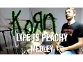 Download Lagu KORN MEDLEY - LIFE IS PEACHY