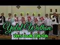 Lagu Yalal wathon versi anak sekolah