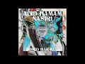 Download Lagu Acid Hamam \u0026 Nasiri - Black Harmala Disco Club