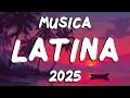 Download Lagu POP LATINO MIX 2025 🍉 LO MÁS NUEVO DEL SEPTIEMBRE 2025 | MUSICA NUEVA LATINA 2025 EXITOS DEL VERANO