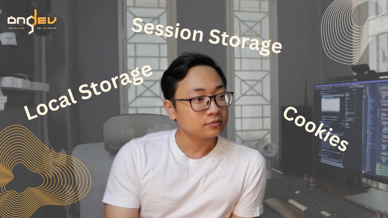 Local Storage, Session Storage và Cookies | Ông Dev | Techlog