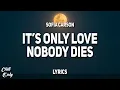 Download Lagu Sofia Carson - It's Only Love, Nobody Dies (Lyrics)