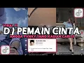Download Lagu DJ PEMAIN CINTA ANGGA FVNKY || DJ DAN KINI AKU TAU KAMU PEMAIN CINTA VIRAL TIKTOK 2024