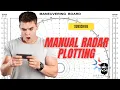 Manual Radar Plotting on a Maneuvering Board Step-by-Step Guide