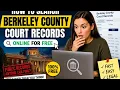 How to search Berkeley County court records online for free